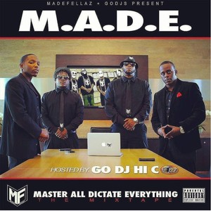 M.A.D.E. (Master All Dictate Everything) [Explicit]