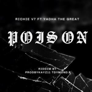 Poison (feat. Yadha The Great)