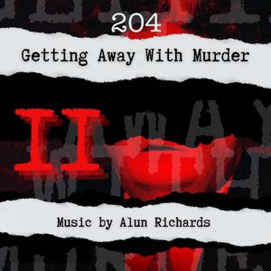 204 | Getting Away With Murder [Disk 2] (OST)