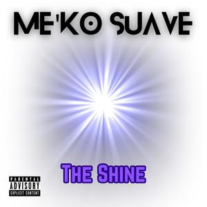 The Shine (Explicit)