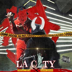Running LA CITY (Explicit)