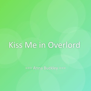 Kiss Me in Overlord