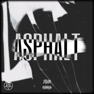 ASPHALT (Explicit)