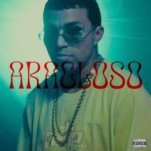 Aracloso (feat. Tazer 813) (Explicit)