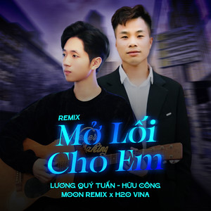 Mở Lối Cho Em (Remix)