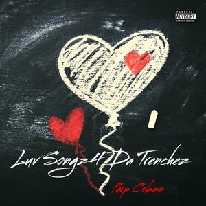 Luv Songz 4 Da Trenchez