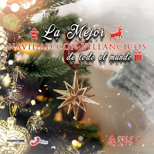 La Mejor Navidad con Villancicos de Todo el Mundo, Vol. 1