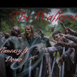 The Walkers (feat. Domo) (Explicit)