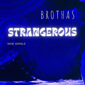 Strangerous