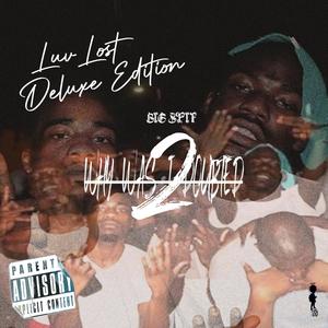 Why Was I Doubted 2 (Luv Lost Deluxe Edition) [Explicit]