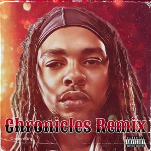 Cronicles (Remix) [Explicit]