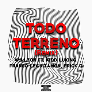 Todo Terreno (Remix) [Explicit]