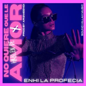 No Quiere Que Le Hablen De Amor (feat. Enki La Profecia)