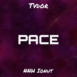 Pace (feat. Nnh Ionut)