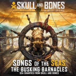 Skull and Bones: Song of the Seas (Sea Shanties from Skull and Bones)