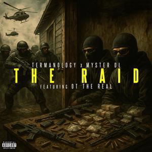 The Raid (feat. OT The Real) (Explicit)