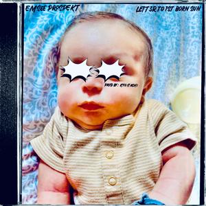 LETT3R 2 MY 1STBORN SUN