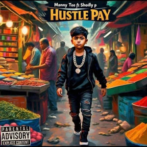 Hustle Pay (feat. Sholly p)