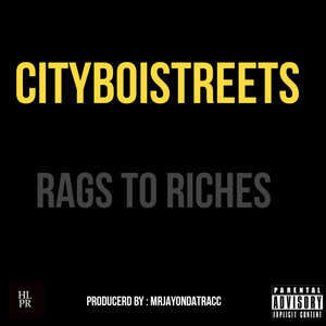 Rags to Riches (Explicit)