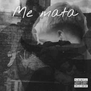 me mata (Explicit)