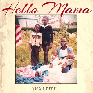 Hello Mama