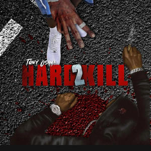 HARD 2 KILL (Explicit)