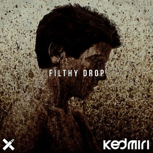 Filthy Drop