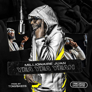 Yea Yea Yeah (Explicit)