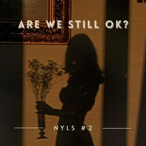 THESE ARE NOT YOUR LOVE SONGS 2 (NYLS 2) [Explicit]