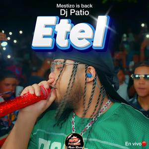 Etel (feat. Dj Patio|En vivo)