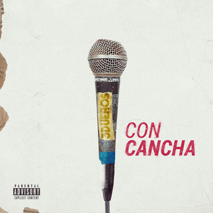 Con Cancha (Explicit)