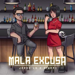 Mala Excusa (feat. Dihane)