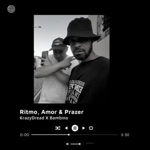 Ritmo, Amor & Prazer (feat. Bambino) (Explicit)