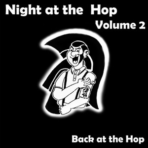 Night at the Hop, Vol. 2 - Back at the Hop (Explicit)