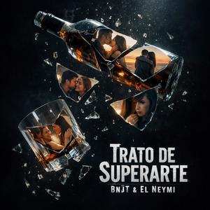 Trato de superarte (feat. El Neymi)