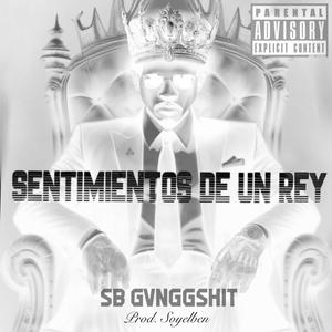 Sentimientos de un Rey (Explicit)