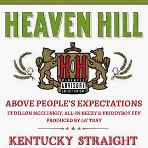 Heaven Hill (feat. Dillon McCluskey, All-In Beezy & Priddyboy Fev) [Explicit]