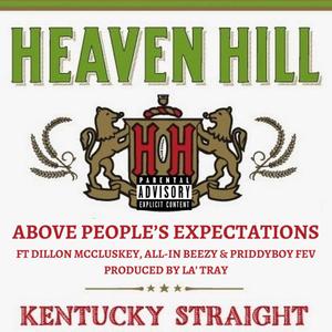 Heaven Hill (feat. Dillon McCluskey, All-In Beezy & Priddyboy Fev) (Explicit)