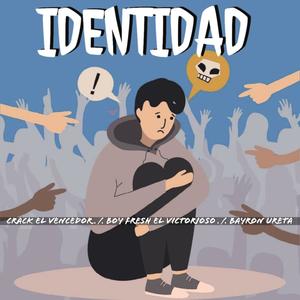 Identidad (feat. Boy Fresh El Victorioso & Bayron Ureta)