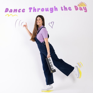 Dance Through the Day