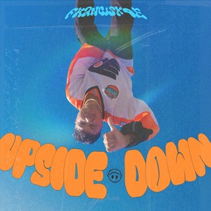 UPSIDE DOWN (Explicit)