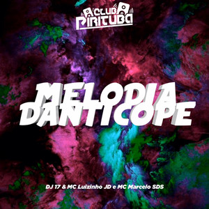 MELODIA DANTICOPE (Explicit)