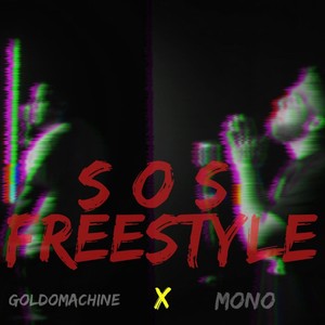 SOS Freestyle (feat. GoldoMachine) [Explicit]