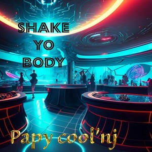 Shake Yo Body