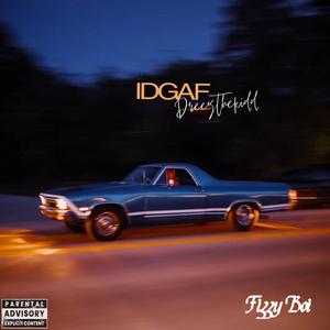 I don't give a **** (feat. Fizzy Boi) (Explicit)