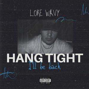 Hang Tight (Explicit)