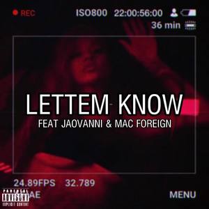 Lettem Know (Explicit)