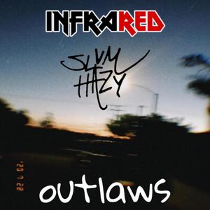 Outlaws (feat. Slum Hazy) [Explicit]