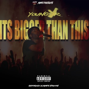Its Bigger Than This (Explicit)