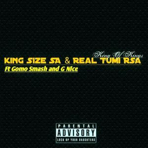 King OF Kings (feat. Real Tumi Sa, Gomo Smash, Delah Viki & G Nice SA)